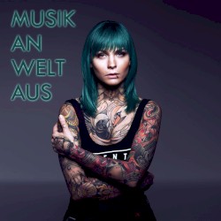 Musik an, Welt aus