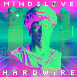 MINDSLAVE HARDWIRE🧠💾📡