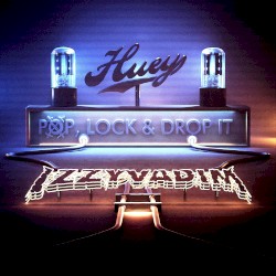 Pop, Lock & Drop It