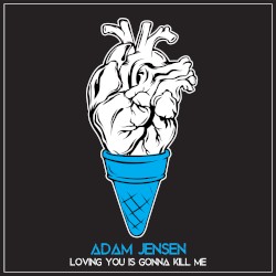 Loving You Is Gonna Kill Me