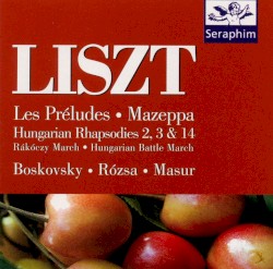 Les Préludes / Mazeppa / Hungarian Rhapsodies 2, 3 & 11 / Rákóczy March / Hungarian Battle March