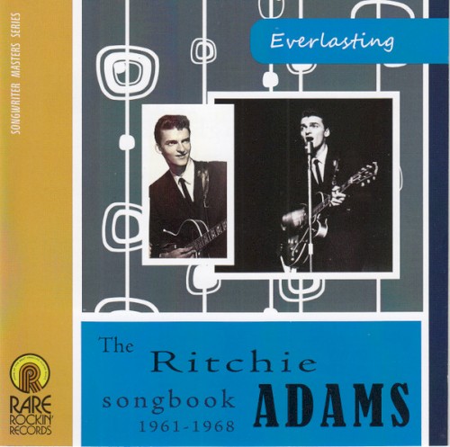 Everlasting: The Ritchie Adams Songbook 1961-1968