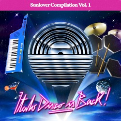 Sunlover Records Compilation, Vol. 1: Italo Disco Is Back!