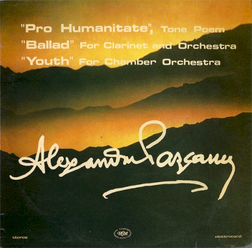 "Pro humanitate", Tone Poem / "Ballad" for Clarinet and Orchestra / "Youth" for Chamber Orchestra