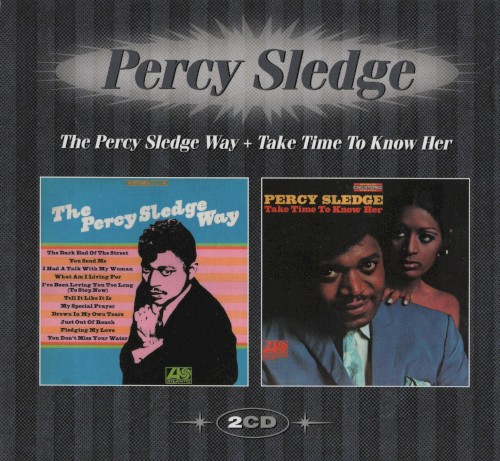 The Percy Sledge Way / Take Time to Know Her