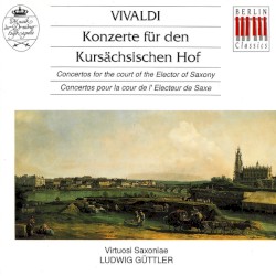Konzerte für den Kursächsischen Hof