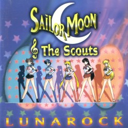 Sailor Moon and the Scouts (Lunarock)