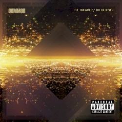 The Dreamer / The Believer