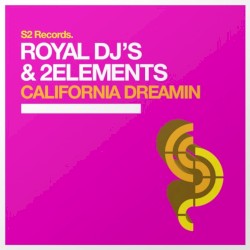 California Dreamin' (2Elements mix)