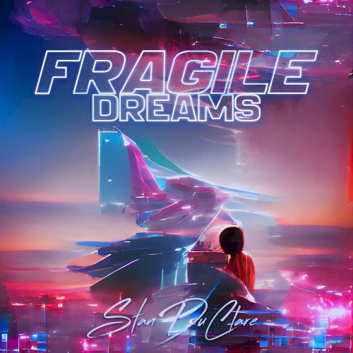 Fragile Dreams