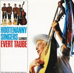 Hootenanny Singers Sjunger Evert Taube