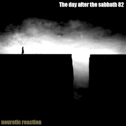 The Day After the Sabbath 82: Neurotic Reaction