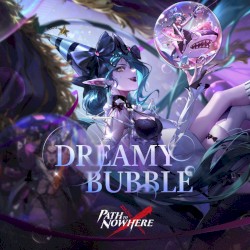 Dreamy Bubble