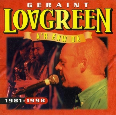 Geraint Lovgreen a’r Enw Da: 1981–1998