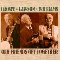 Old Friends Get Together