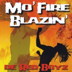 Mo' Fire Blazin'