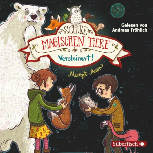 Die Schule der magischen Tiere 9 - Versteinert!