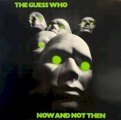 Now and Not Then
