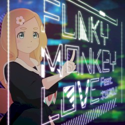 FUNKY MONKEY LOVE