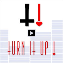 Turn It Up!