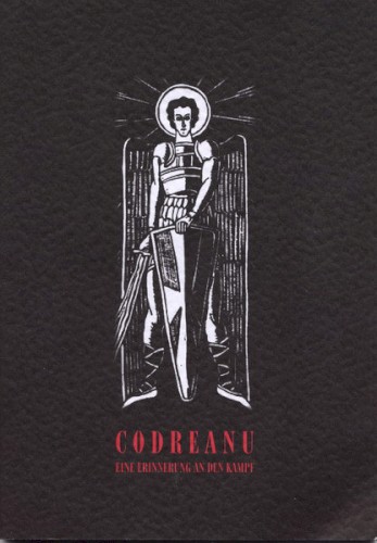 Codreanu: Eine Erinnerung an den Kampf
