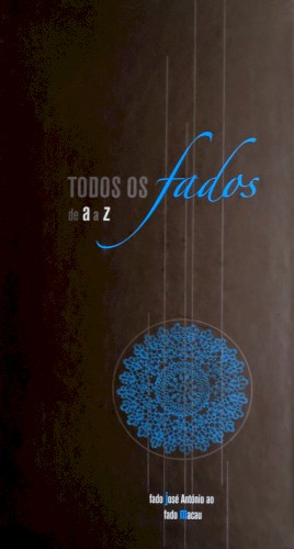 Todos os fados de A a Z: Fado José António ao Fado Macau