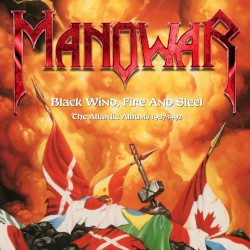 Black Wind, Fire and Steel: The Atlantic Albums 1987–1992