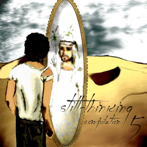 Still Thinking - Compilation 5