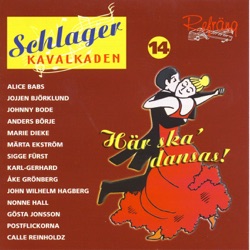 Schlagerkavalkaden 14: Här ska’ dansas!