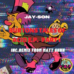 Burtons Tales of Acid EP PT1
