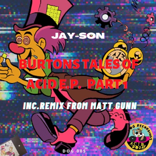 Burtons Tales of Acid EP PT1