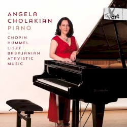 Chopin / Hummel / Liszt / Babajanian / Atavistic Music