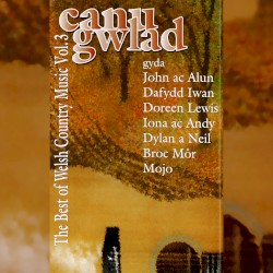 Canu Gwlad (The Best of Welsh Country Music Vol.3)