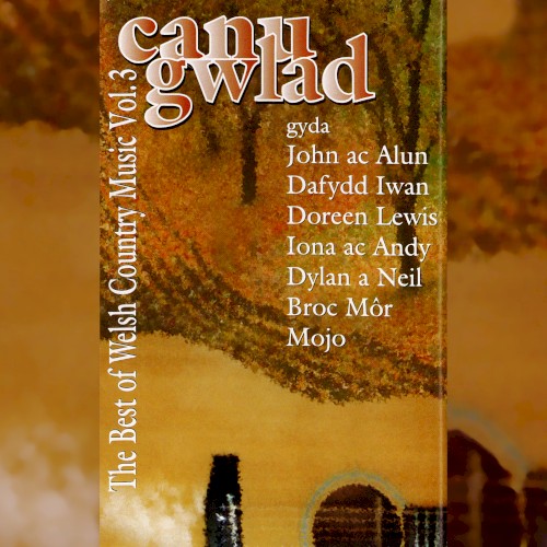 Canu Gwlad (The Best of Welsh Country Music Vol.3)