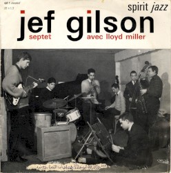 Jef Gilson Septet avec Lloyd Miller