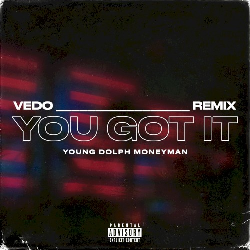 You Got It (remix)