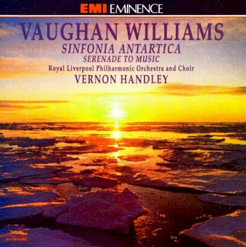 Sinfonia Antartica / Serenade To Music