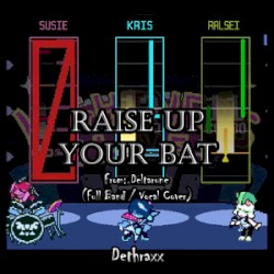 Raise Up Your Bat (Vocal Version)