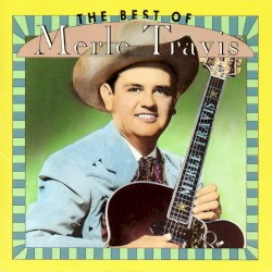 The Best of Merle Travis