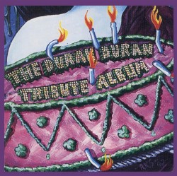 The Duran Duran Tribute Album