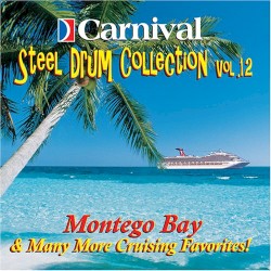 Steel Drum Island Collection, Vol. 12: Montego Bay & Many More Instrumental Favorites!