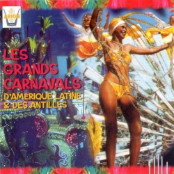 Les Grands Carnavals D'Amérique Latine & Des Antilles