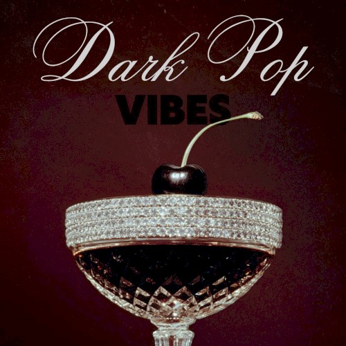 Dark Pop Vibes