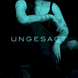 Ungesagt