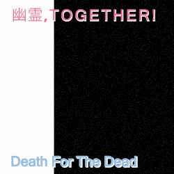 Death for the Dead