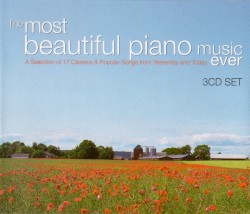 The Most Beautiful Piano Music Ever