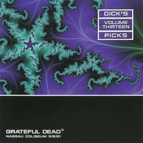 Dick’s Picks, Volume 13: Nassau Coliseum 5/6/81