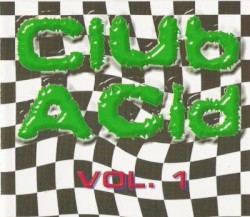 Club Acid, Volume 1