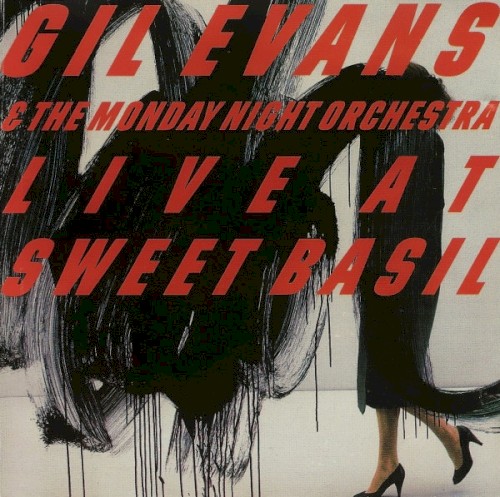 Gil Evans & The Monday Night Orchestra Live at Sweet Basil 2