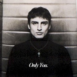 Only You